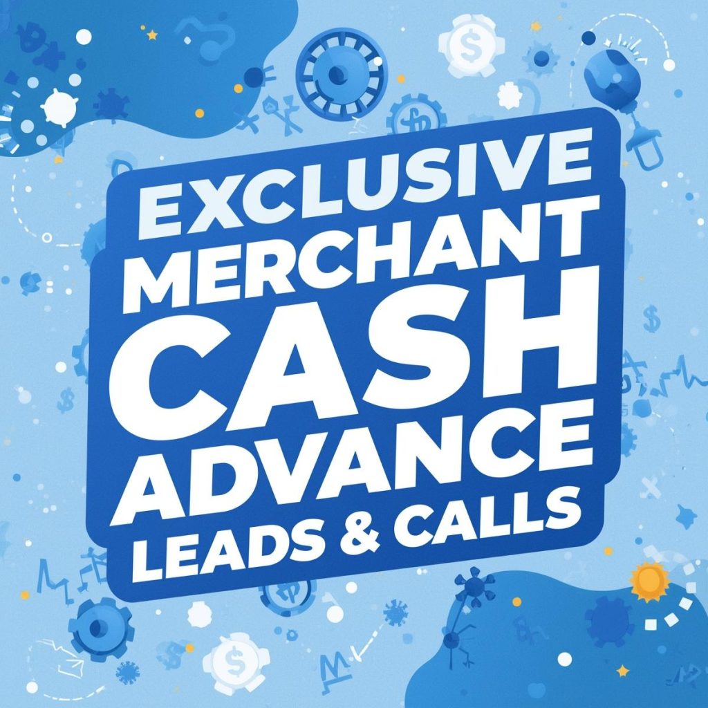 Merchant Cash Advance Leads